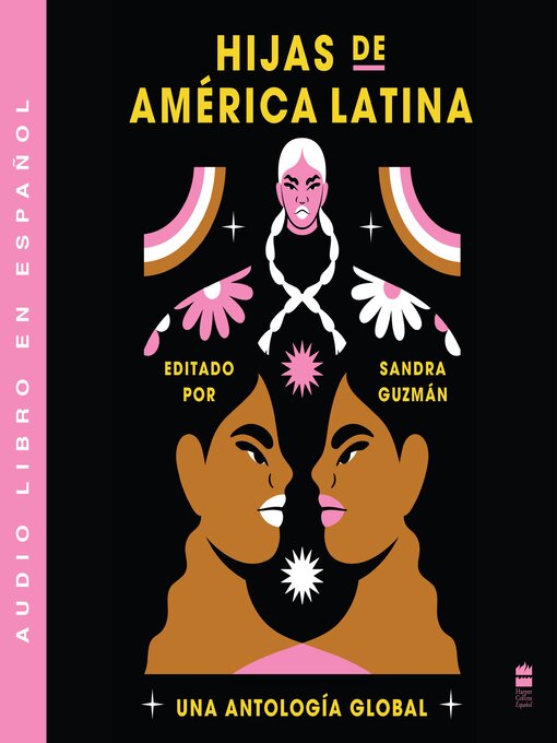 Title details for Daughters of Latin America \ Hijas de America Latina (Spanish ed) by Sandra Guzman - Available